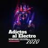 Various Artists - Adictos al Electro: Incomparable Colección 2020